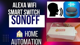 Sonoff WiFi Smart Switch Easy Alexa Integration amp IoT Control BY SREE DURGA ELECTRIC CO [upl. by Gilemette]