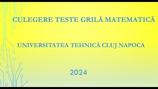 Rezolvare Probleme 284 285 286 287 288 Culegerea de Teste Grilă pentru Admitere UTCN [upl. by Chappy]