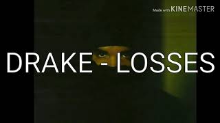 DRAKE  LOSSES SUBTITULOS ESPAÑOL amp LYRICS [upl. by Aisenet]