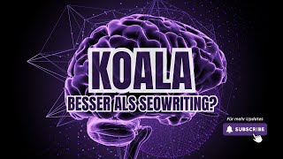 Koala Writer im Test Besser als SEOWritingai Die wichtigsten Funktionen im Vergleich [upl. by Hillhouse126]