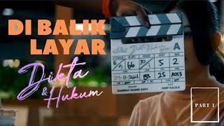 DIKTA DAN HUKUM  BEHIND THE SCENE PART 1  Talkie Films [upl. by Akinnor]