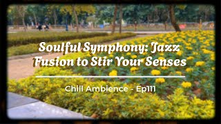 Piano Store 🍦 Soulful Symphony Jazz Fusion to Stir Your Senses 🎷 Part 111 [upl. by Carine681]