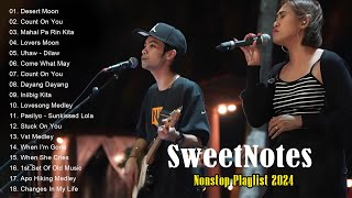 Sweetnotes Nonstop Playlist With Lyrics 2024  Sweetnotes Bagong OPM Love Songs 2024  Desert Moon [upl. by Haas]