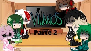 🎩BNHA reaccionando a Villanos de Black Hat Parte 2🖤 [upl. by Darrey815]