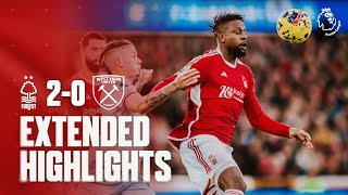 EXTENDED HIGHLIGHTS  NOTTINGHAM FOREST 20 WEST HAM UNITED  PREMIER LEAGUE [upl. by Crudden]