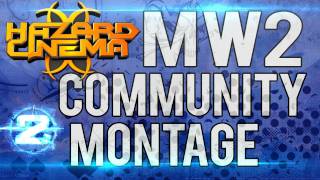 Hazard Cinema MW2 Community Montage by JIZL [upl. by Evonne]