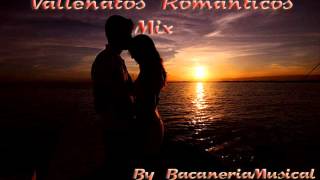 Vallenatos Romanticos Mix [upl. by Merow]