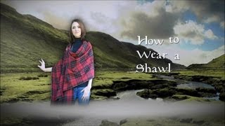 How to Wear a Shawl [upl. by Symer]