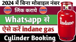 Indane Gas WhatsApp Se Booking Kaise Kare 2024  Indane gas booking  whatsapp se gas booking 2024 [upl. by Cardinal]