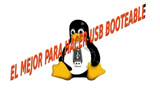 El mejor programa para hacer usb booteable de Linux [upl. by Razid]