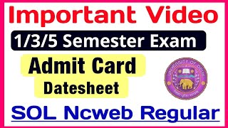 DU SOL 135 Semester Exam Important Video Dec 2023  Sol 135 Semester Admit Card Update 2023 [upl. by Aro756]