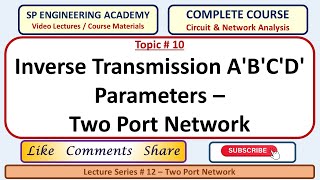 10 Inverse Transmission ABCD Parameters  Two Port Network [upl. by Euqinahc]