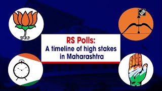 RS Polls A timeline of high stakes in Maharashtra [upl. by Nomi]