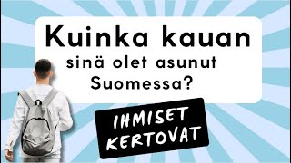 Perfekti  Kuinka kauan olet asunut Suomessa [upl. by Aurora]