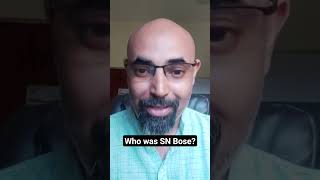 What was interesting about SN Bose [upl. by Dlanar]