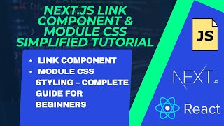 NextJs Link Tag amp Module CSS Explained  Linking amp Styling in NextJs Tutorial [upl. by Quin201]