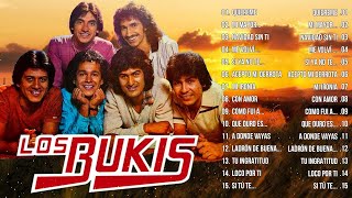 BUKIS TODOS SUS 30 GRANDES EXITOS INMORTALES  PURAS DEL RECUERDO LOS BUKIS MIX [upl. by Dirgni173]