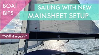 Sailing with a new Mainsheet setup [upl. by Ylekalb]