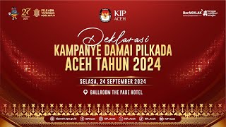 DEKLARASI KAMPANYE DAMAI PILKADA ACEH TAHUN 2024 [upl. by Isyak]