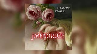 AlfaBeing x Rival X  Jméno růže  Official audio [upl. by Conyers]