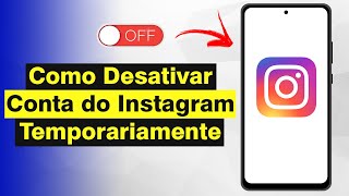 Como Desativar Conta do Instagram Temporariamente [upl. by Brion]