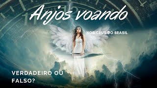 ANJOS VOANDO NOS CÉUS DO BRASIL [upl. by Klement]