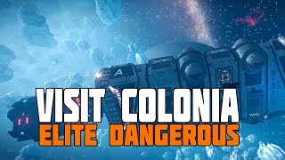 Elite Dangerous  The Story of Colonia  Worth a Visit [upl. by Sherj]