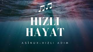 Asinux  Hızlı Hayat [upl. by Child]