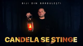 Biji Din Bărbulești  CANDELA SE STINGE  Official Video 2021  Original [upl. by Magnolia]