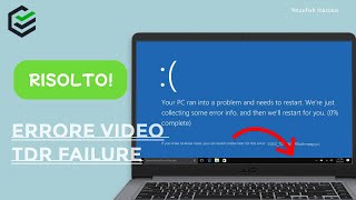 🛠️💻 Risoluzione del Problema quotVideo TDR Failurequot su Windows [upl. by Notsle]