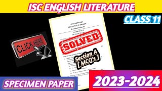 ISC 11 English Literature Specimen Paper 2024 Solution [upl. by Ma]