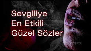 Sevgiliye En Güzel Sözler  Harika Fon Müziği ile Sevgiliye Etkileyici Sözler [upl. by Ymaj]