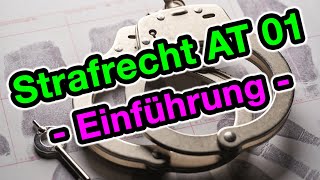 Strafrecht AT 01  Die Einführung [upl. by Nairoc]