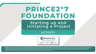 Module 4 Starting up and Initiating a Project  Activity  PRINCE2 7 Foundation  Study365 [upl. by Yerga86]