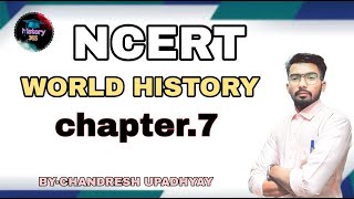 NCERT WORLD HISTORYNCERT WORLD HISTORY CLASSESCLASS9CHAPTER 7PART1WORLD HISTORY UPSC MAINS [upl. by Harvie69]