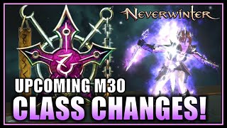 M30 NEWS Class Updates for Warlock Ranger Cleric Fighter Wizard Rogue amp Bard  Neverwinter [upl. by Meade612]