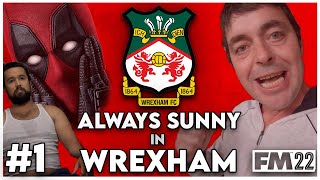 A New Challenge  WREXHAM AFC  FOOTBALL MANAGER 2022  EPISODE 1 [upl. by Winwaloe274]