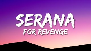 For Revenge  Serana Lyrics [upl. by Ignatz]