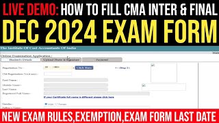 How To Fill CMA Inter amp Final Dec 2024 Exam Form Full Process  New Exam RulesExemption Last Date [upl. by Edge894]