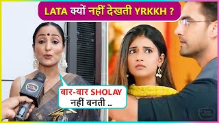 Time NahiLata Sabharwal Is Not Watching Yeh Rishta Kya Kehlata Hai Reveals Reason [upl. by Dorina]