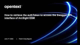 ArcSight ESM  How to retrieve the authToken to access the Swagger API interface of ArcSight ESM [upl. by Airyt]