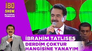 Derdim Çoktur Hangisine Yanayım  İbrahim Tatlıses  Canlı Performans [upl. by Fante457]