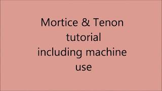 Mortice and tenon using machines the basics [upl. by Kisor998]