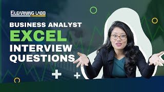 Top Business Analyst Excel Interview QampA  Excel Skills for Business Analysts  LearningLabb [upl. by Eniluqcaj544]