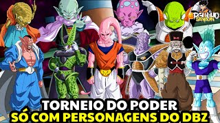 MONTANDO A EQUIPE PERFEITA PARA VENCER O TORNEIO DO PODER MAS SÓ COM PERSONAGENS DE DRAGON BALL Z [upl. by Romo]