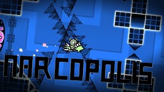 NARCOPOLIS → SHOWCASE UNNERFED By ItzLucasOG Me  Lartum List  Geometry Dash [upl. by Urba]