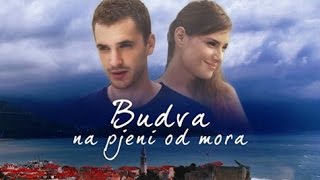 Budva Na Pjenu Od Mora Sezona 1 Epızoda 07 [upl. by Irek862]