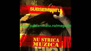 Subsemnatu  Nu strica muzicaremix 2011feat EstraddaCIAStripes [upl. by Schmitz]