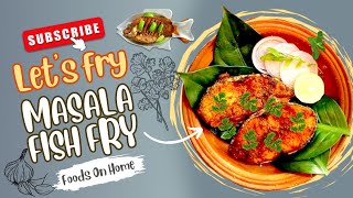 How to Make Masala Fish Fry  Spicy Masala Fish Fry  Fish Fry Masala foodsonhome [upl. by Ynabe296]