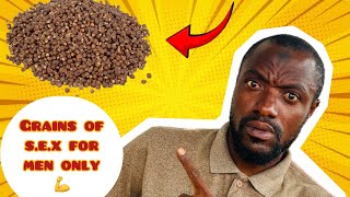 Amzing s3xual benefits of Grains of paradise to MEN [upl. by Rodger]